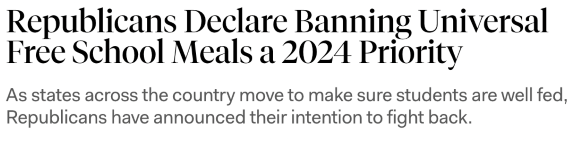Republicans Declare Banning Universal School Meals a 2024 Priority
