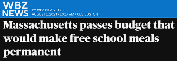 Massachusetts passes budget that would make free school meals permanent.
